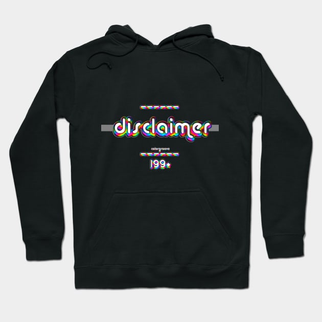 Discalimer 1990 ColorGroove Retro-Rainbow-Tube nostalgia (wf) Hoodie by Blackout Design